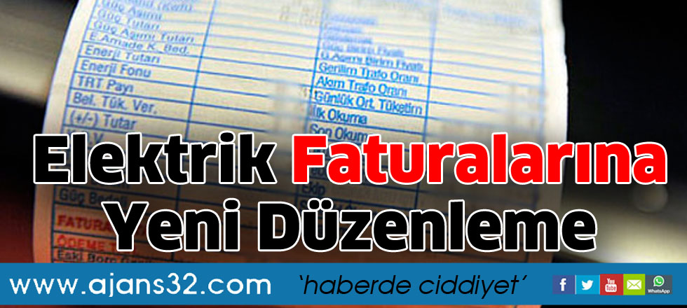 Elektrik Faturalarına yeni düzenleme