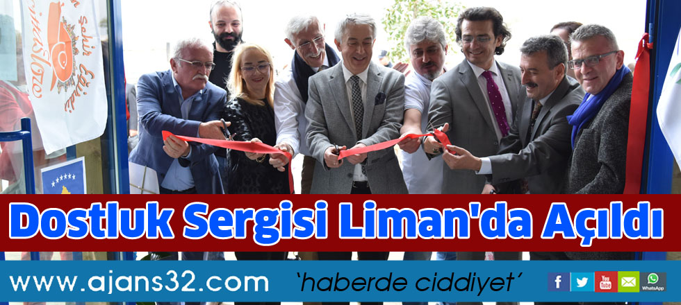 Dostluk Sergisi  Liman'da Açıldı