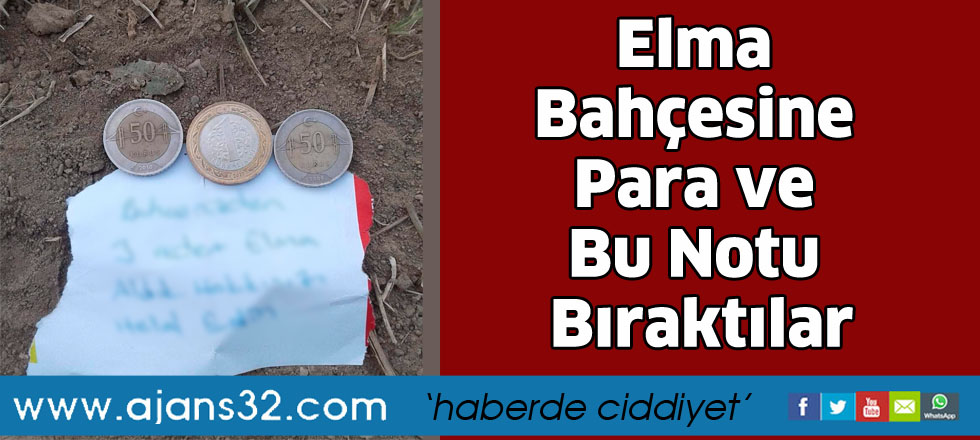 Elma Bahçesine Para ve Bu notu Bıraktılar