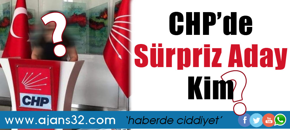 CHP'de Adaylık Yarışı Başlıyor / Sürpriz Aday Kim?