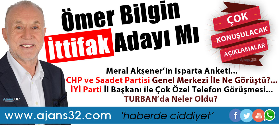 Ömer Bilgin İttifak Adayı Mı?