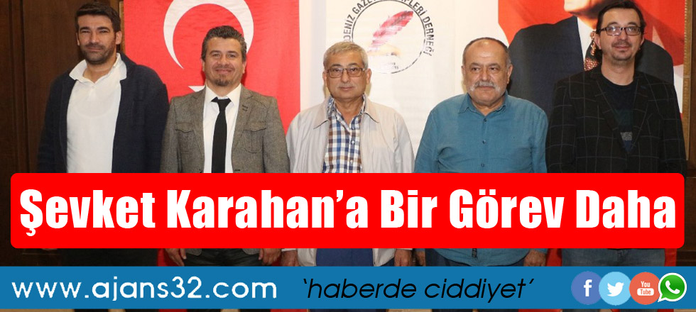 Şevket Karahan'a Bir Görev Daha