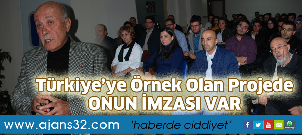 Türkiye’ye Örnek Olan Projede  ONUN İMZASI VAR