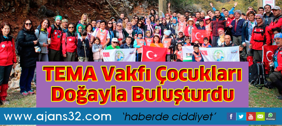 TEMA Vakfı Çocukları  Doğayla Buluşturdu