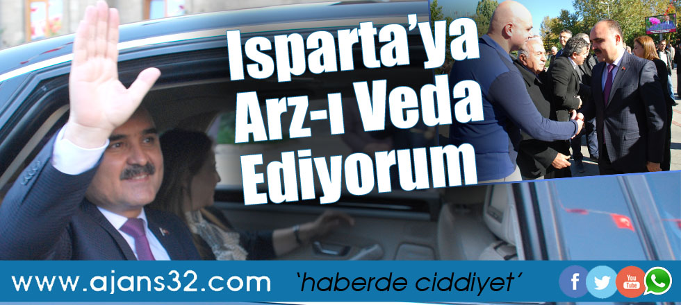 Isparta’ya Arz-ı Veda Ediyorum