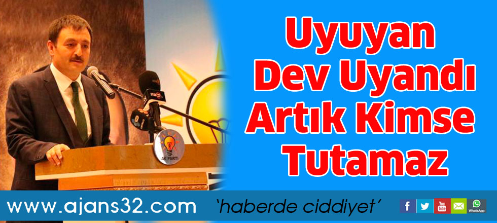 Uyuyan Dev Uyandı  Artık Kimse Tutamaz