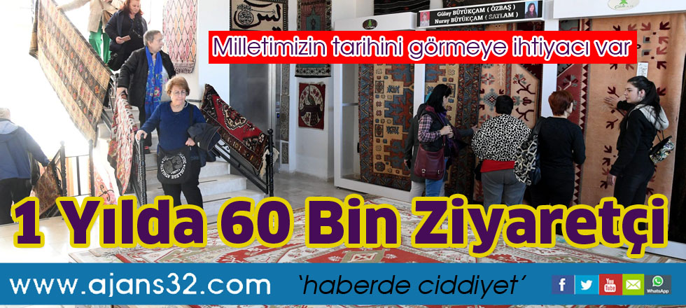 1 Yılda 60 Bin Ziyaretçi