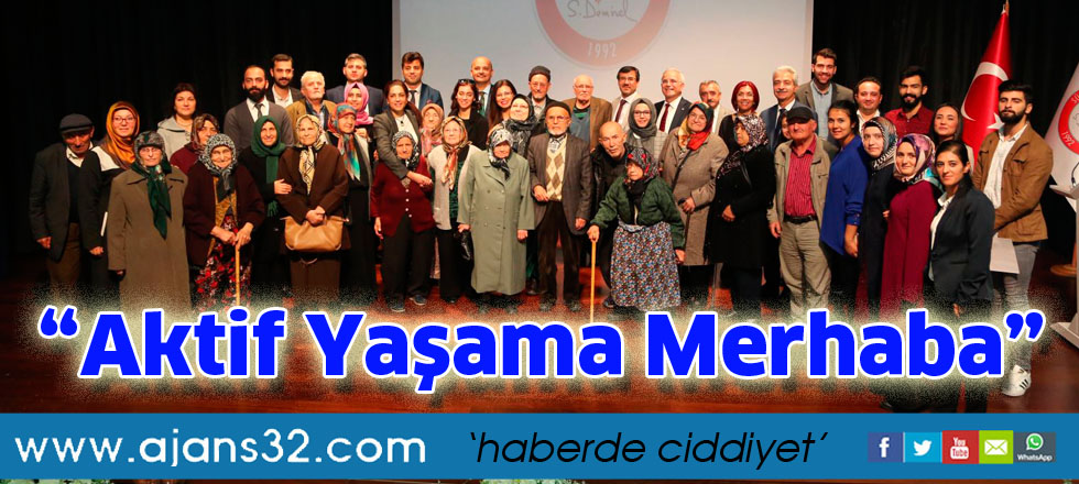 “Aktif Yaşama Merhaba”