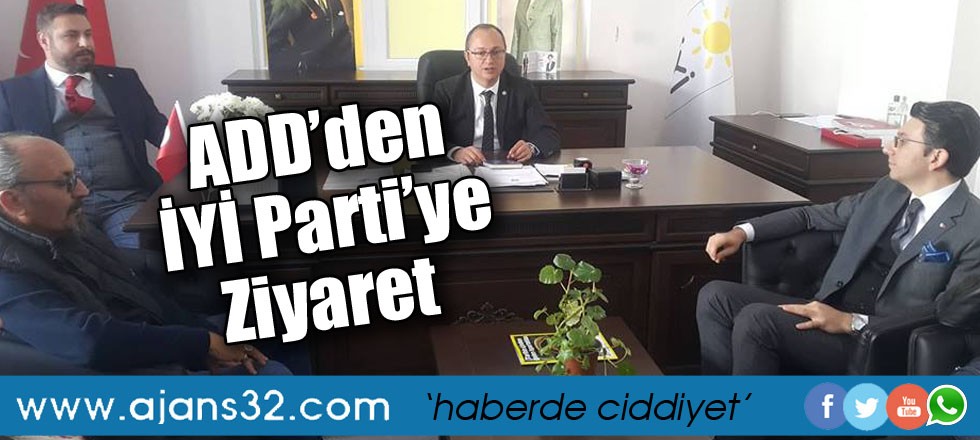 ADD’den İYİ Parti’ye Ziyaret