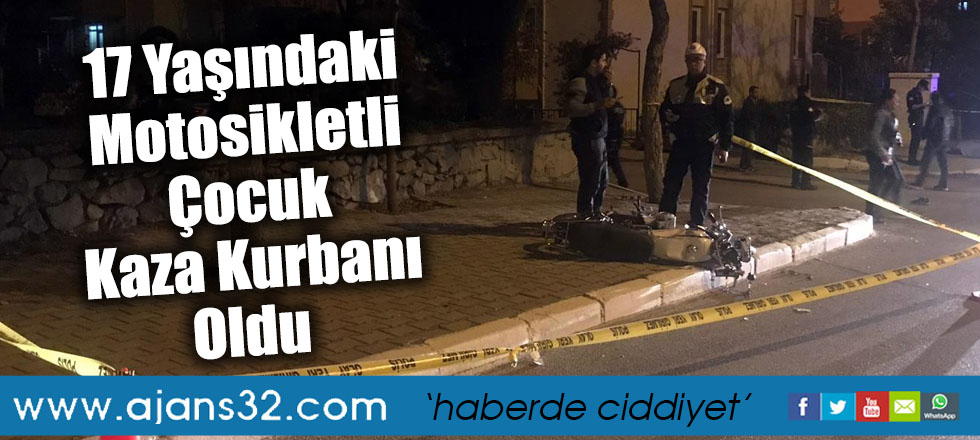 17 Yaşındaki Motosikletli Çocuk Kaza Kurbanı Oldu