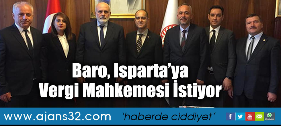 Baro, Isparta’ya Vergi Mahkemesi İstiyor