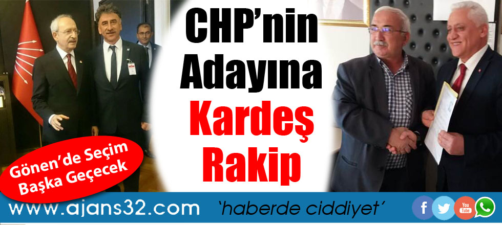 CHP'nin Adayına Kardeş Rakip