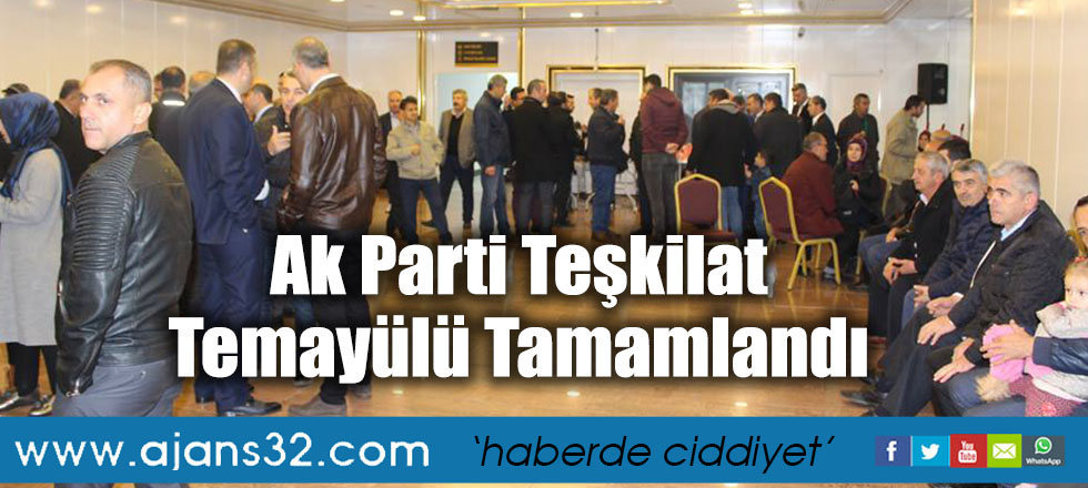 Ak Parti Teşkilat Temayülü Tamamlandı