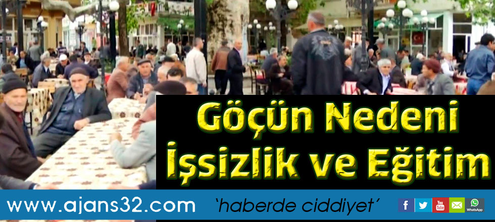 Göçün Nedeni  İşsizlik ve Eğitim