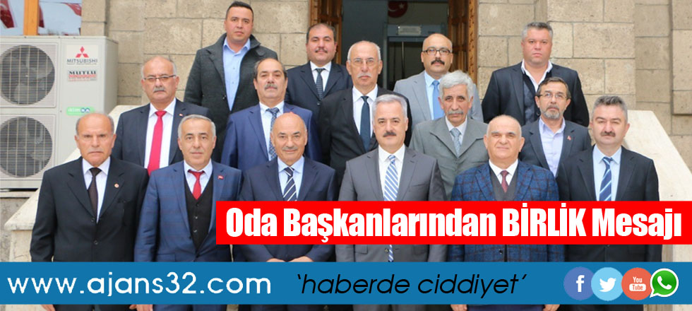 Oda Başkanlarından Birlik Mesajı