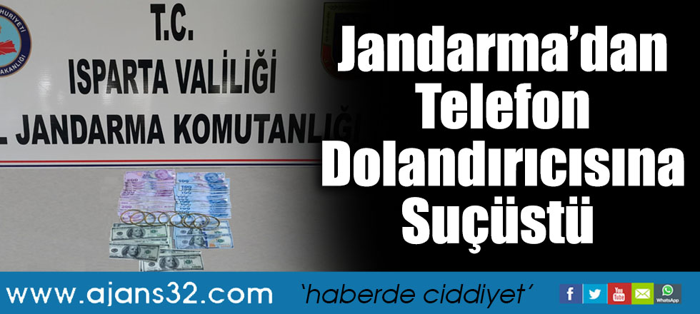 Jandarma’dan Telefon Dolandırıcısına Suçüstü