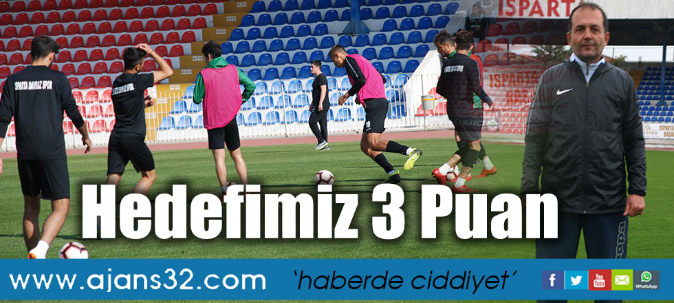 Hedefimiz 3 Puan