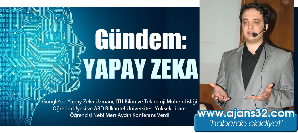 Aydın’dan ‘Yapay Zeka’ Konferansı