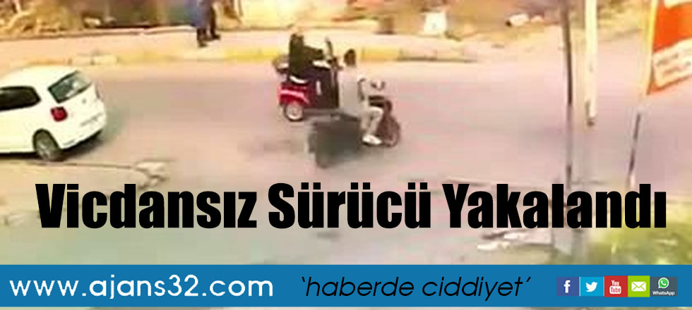 Vicdansız Sürücü Yakalandı