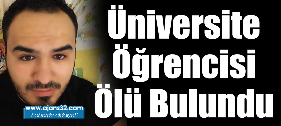 Üniversite Öğrencisi Ölü Bulundu