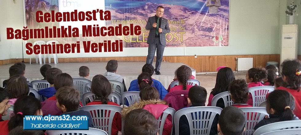 Gelendost’ta Bağımlılıkla Mücadele Semineri Verildi