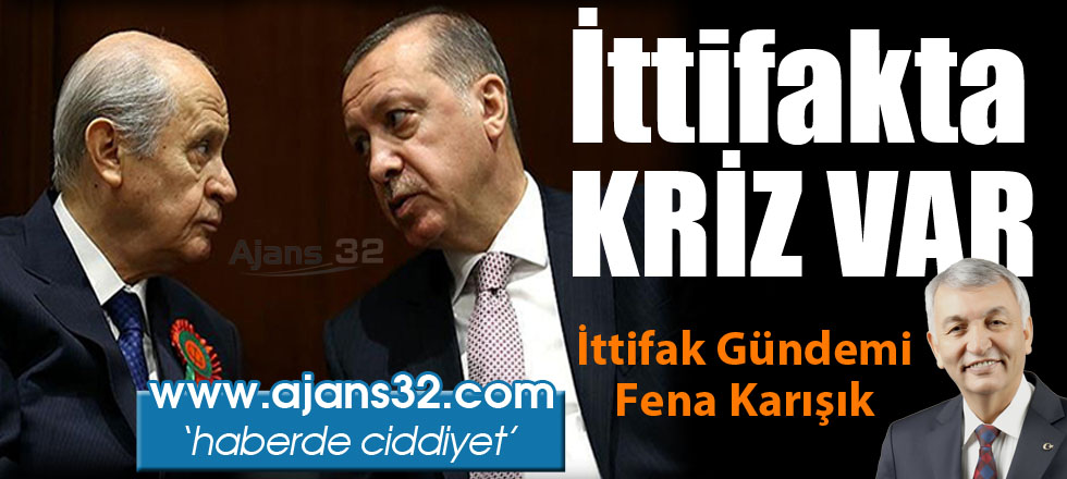 İttifakta Kriz Var!