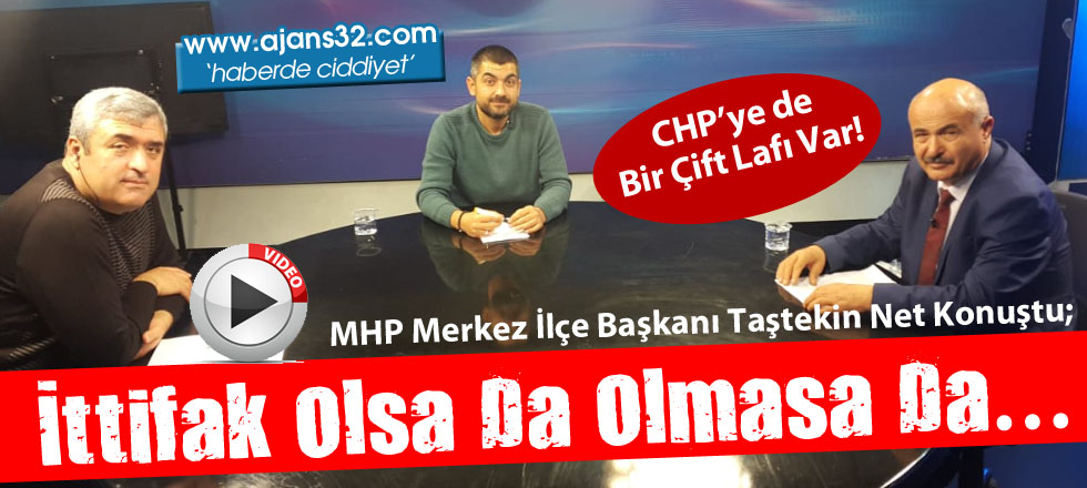 İttifak Olsa Da Olmasa Da…