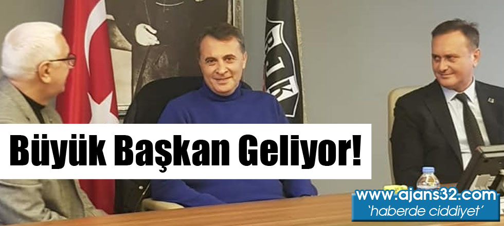 Büyük Başkan Geliyor!