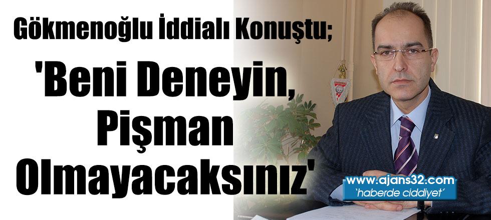 'Beni Deneyin, Pişman Olmayacaksınız'