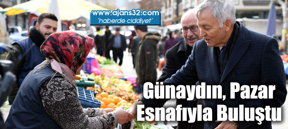 Günaydın, Pazar Esnafıyla Buluştu