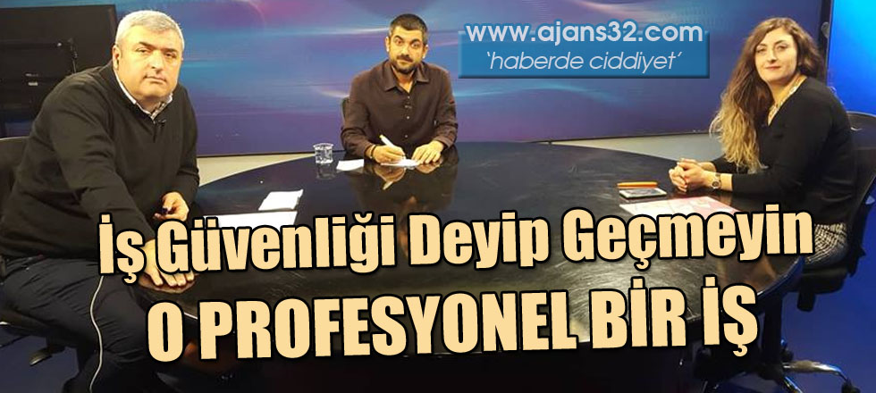 İş Güvenliği Deyip Geçmeyin... O Profesyonel Bir İş