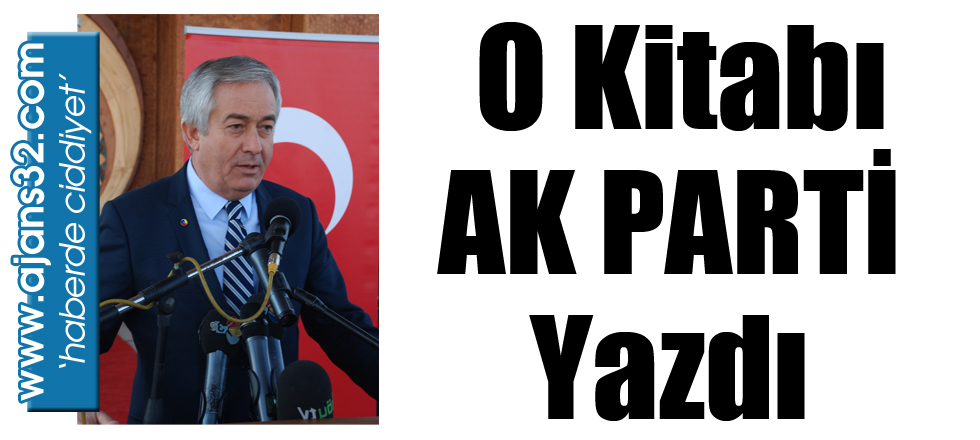 Belediyeciliğin Kitabını AK Parti Yazdı