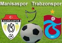 Manisaspor 1 - 1 Trabzonspor (Video)