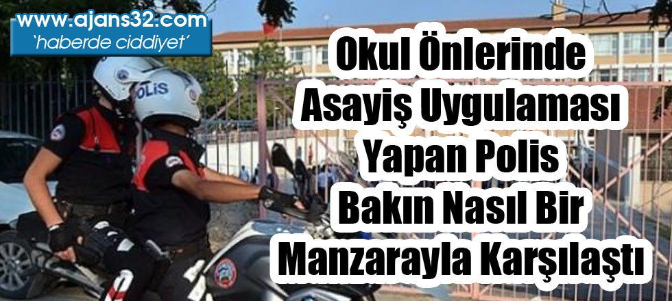 Okul Önlerinde Asayiş Uygulaması!