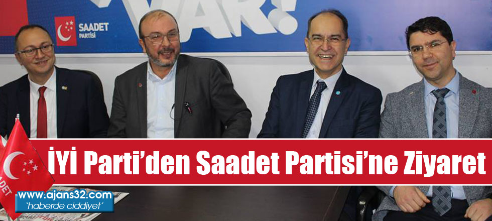 İYİ Parti’den Saadet’e Ziyaret