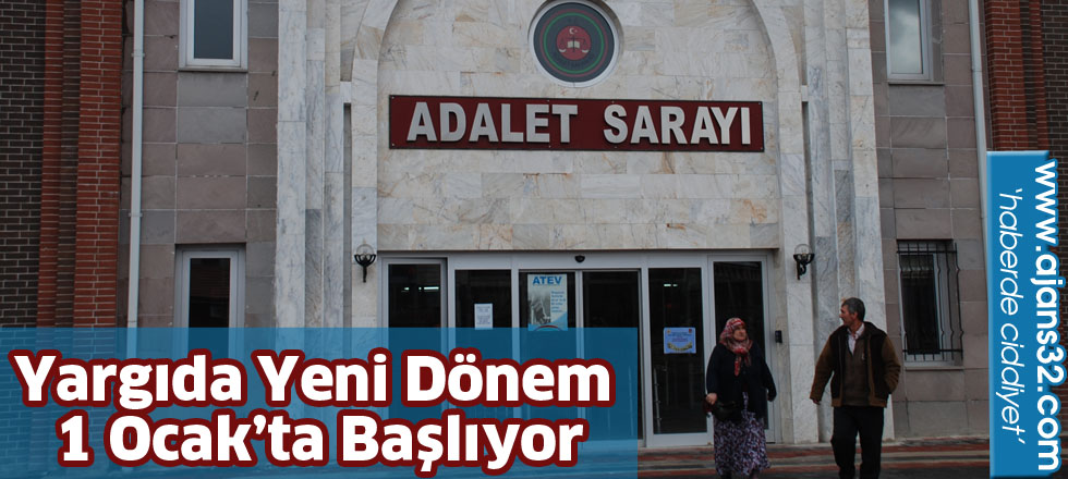 Yargıda yeni dönem   1 Ocak’ta başlıyor