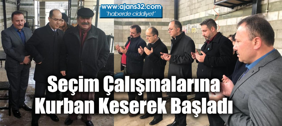 Seçim Çalışmalarına Kurban Keserek Başladı