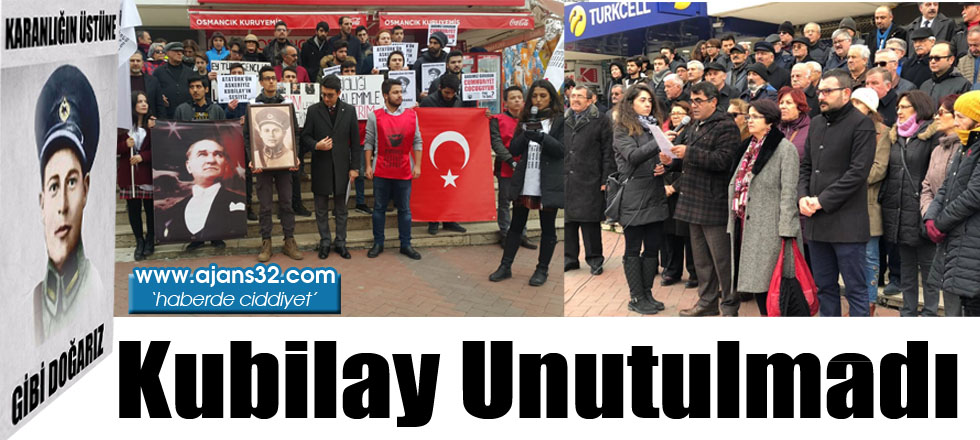 Kubilay Unutulmadı