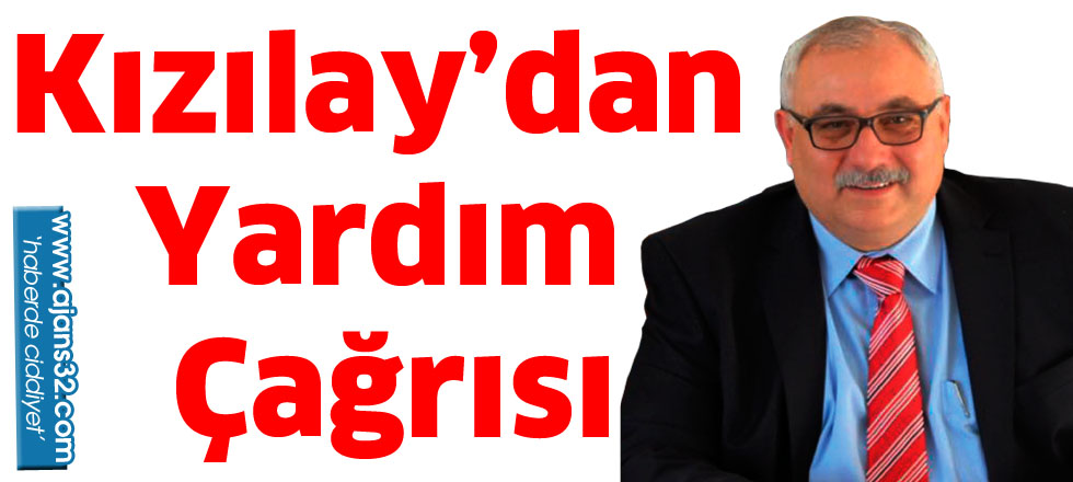 Kızılay’dan yardım çağrısı