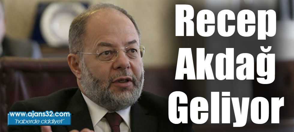 Recep Akdağ Geliyor