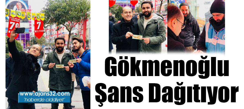 Gökmenoğlu Şans Dağıtıyor