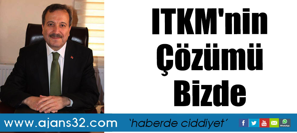 ITKM'nin Çözümü Bizde