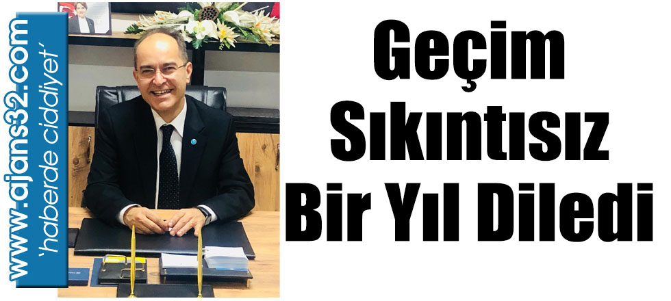 Geçim Sıkıntısız Bir Yıl Diledi