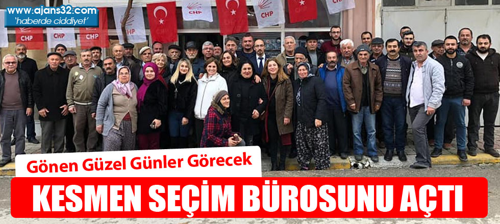 Kesmen Seçim Bürosunu Açtı