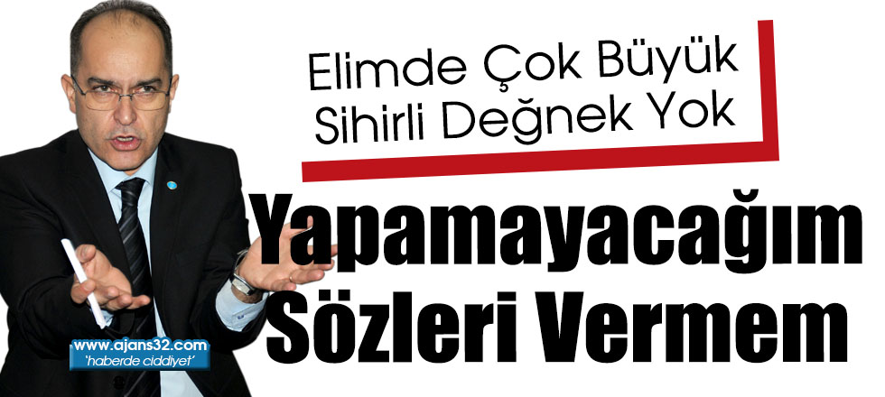 Yapamayacağım Sözleri Vermem