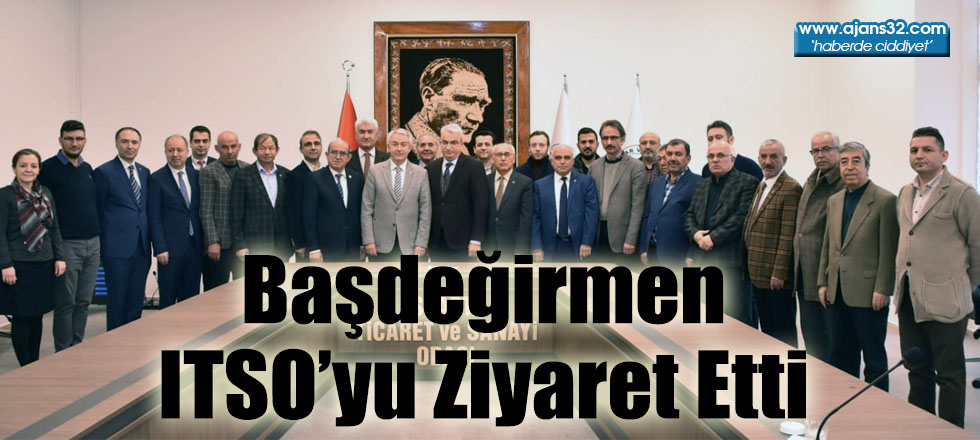 Başdeğirmen ITSO’yu Ziyaret Etti