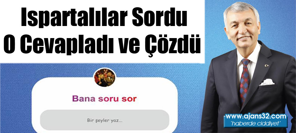 Ispartalılar Sordu O Cevapladı Ve Çözdü