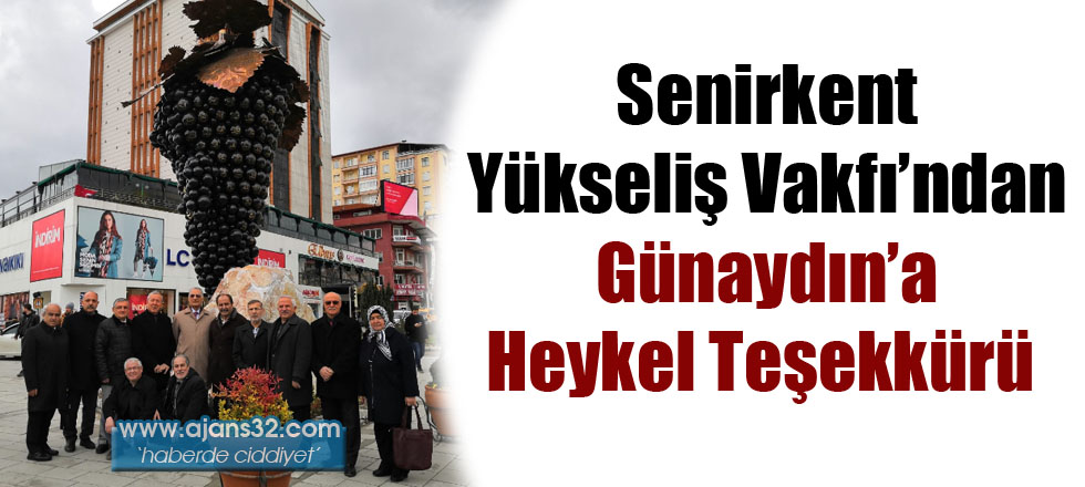 Senirkent Yükseliş Vakfı’ndanGünaydın’a  Heykel Teşekkürü