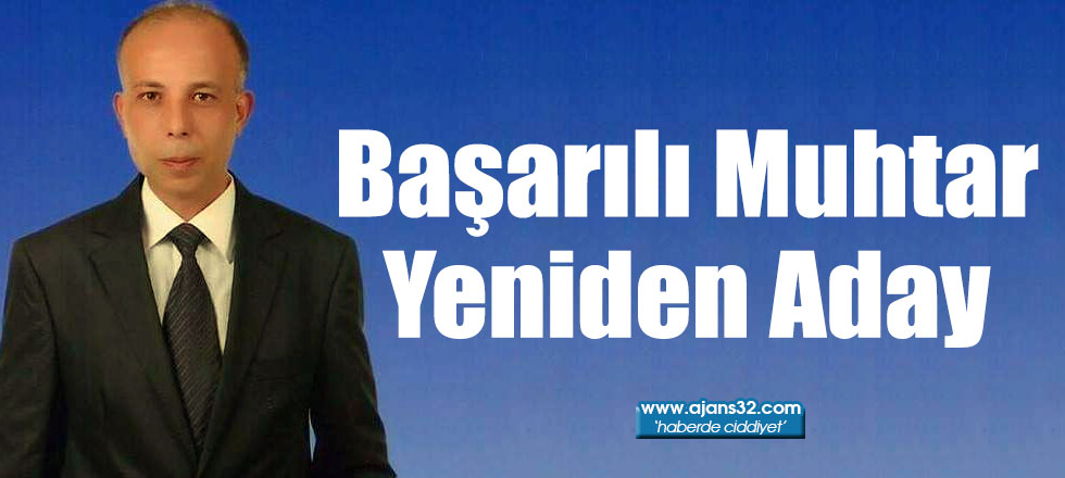 Başarılı Muhtar Yeniden Aday