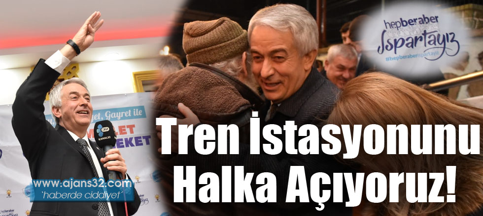 Tren İstasyonunu Halka Açıyoruz!